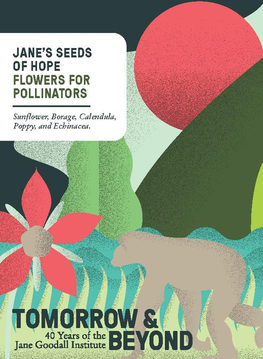 plant your hope with good seeds Organic Jane Goodall's Seeds of Hope